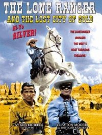 The Lone Ranger and the Lost City of Gold