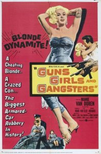 Guns Girls and Gangsters