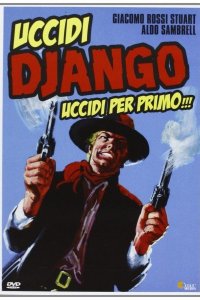 Uccidi Django... uccidi per primo!!!