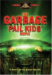 The Garbage Pail Kids Movie