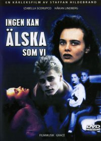 Ingen kan älska som vi