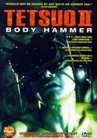 Tetsuo II: Body Hammer