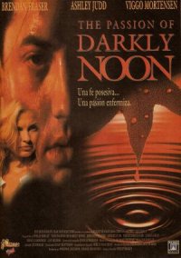 The Passion of Darkly Noon