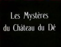 Les mystères du château de Dé