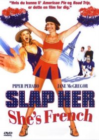 Slap Her, She's French!