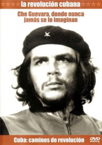 Che Guevara donde nunca jamás se lo imaginan