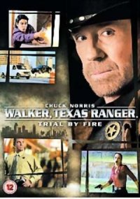 Walker, Texas Ranger: Trial by Fire