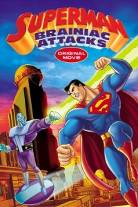 Superman: Brainiac Attacks