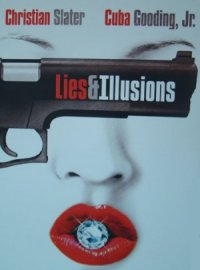 Lies & Illusions