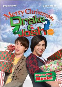 Merry Christmas, Drake & Josh