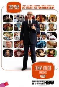 Funny or Die Presents...