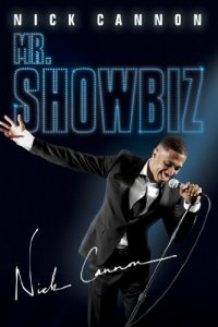 Nick Cannon: Mr. Show Biz