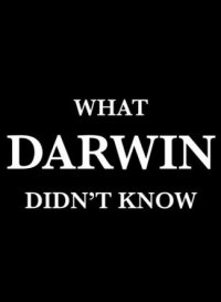 What Darwin Didn't Know