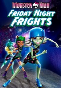 Monster High: Friday Night Frights