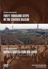 Forty Thousand Steps in the Covered Bazaar