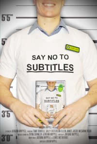 Say No to Subtitles