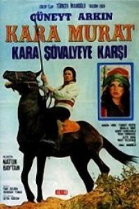 Kara Murat Kara Sövalye'ye karsi