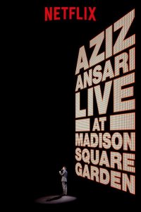 Aziz Ansari Live in Madison Square Garden