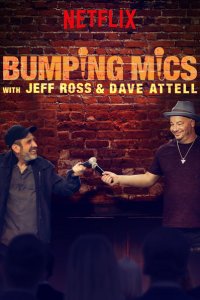 Bumping Mics with Jeff Ross & Dave Attell