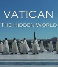 BBC - Vatican - The Hidden World 