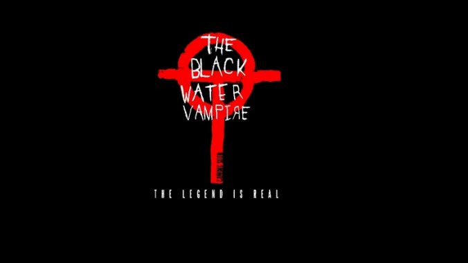 The Black Water Vampire