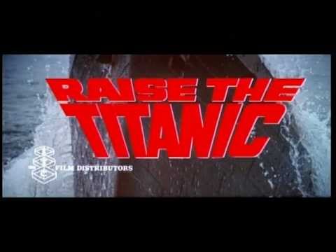 RAISE THE TITANIC! (Theatrical Trailer)