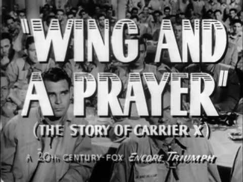 Wing and a Prayer - Theatrical Release Trailer - 1944 Movie - USA