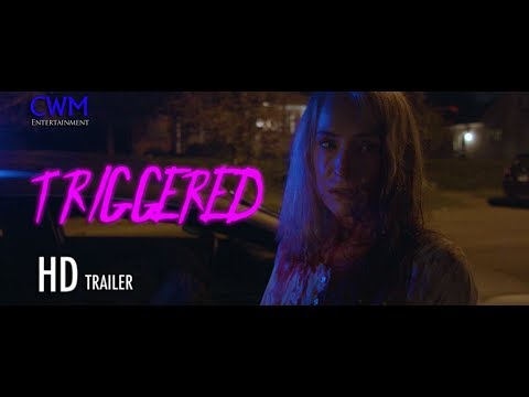 Triggered (2018) Official Trailer