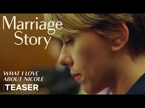 Marriage Story | Tanıtım Fragmanı (Nicole Hakkında Sevdiğim Şeyler) | Netflix