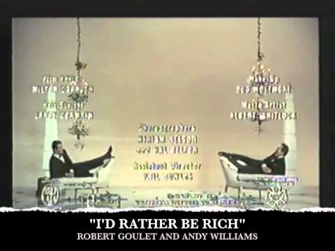 ROBERT GOULET & ANDY WILLIAMS SING "I'D RATHER BE RICH"
