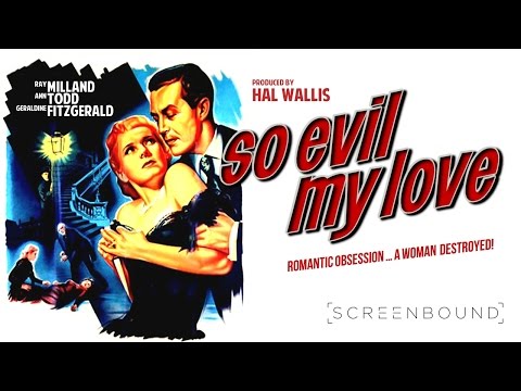 So Evil My Love 1948 Clip