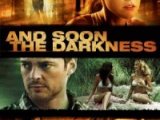 And Soon the Darkness: Trailer