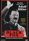 Black Fox: The True Story of Adolf Hitler