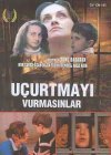 Uçurtmayı Vurmasınlar