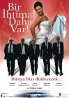 Bir ihtimal daha var