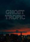 Ghost Tropic