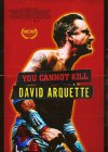 You Cannot Kill David Arquette