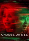 Choose or Die