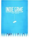 Indie Game: The Movie