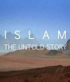 İslam: Anlatılmamış Öykü