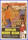 Dertler benim olsun