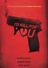 I'd Kill for You