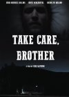 Take Care, Brother
