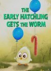 The Early Hatchling Gets the Worm