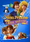 The Swan Princess: A Royal Myztery