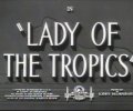 Lady of the Tropics