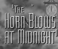 The Horn Blows at Midnight