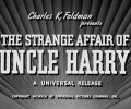 The Strange Affair of Uncle Harry