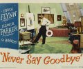 Never Say Goodbye