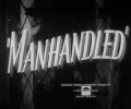 Manhandled